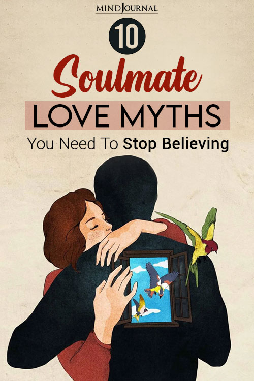 Soulmate Love Myths Need Stop Believing pin