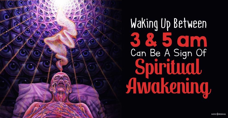Waking Up Between 3 and 5 am Often Can Be A Sign Of Spiritual Awakening
