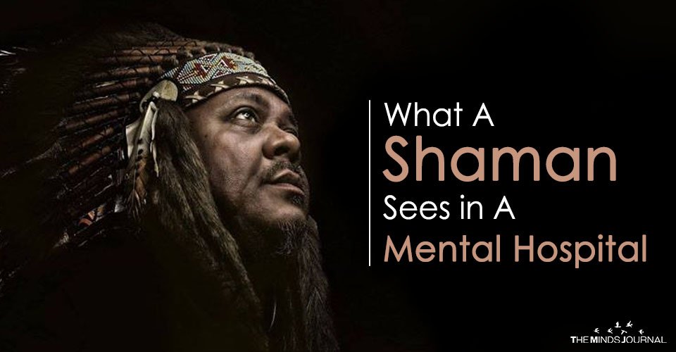 The Shamanic View of Mental Illness
