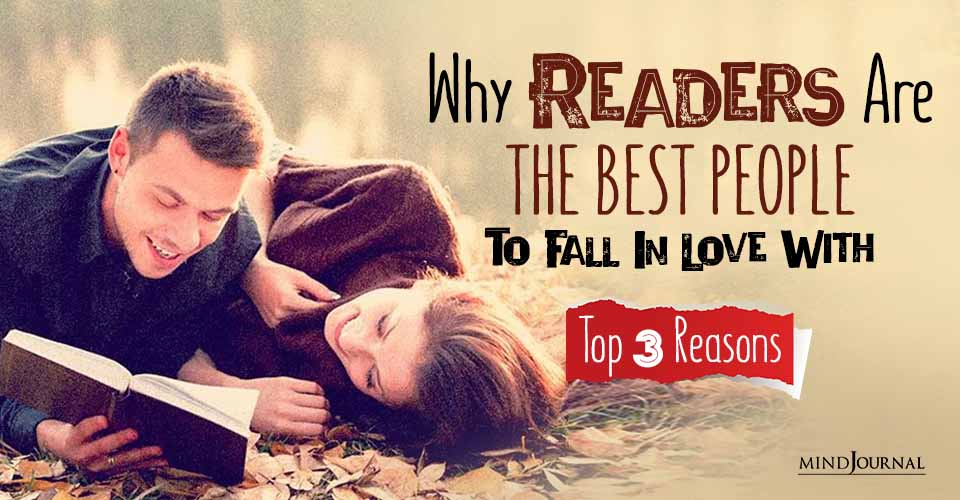Why Readers Are The Best People To Fall In Love With: Science-Backed Reasons