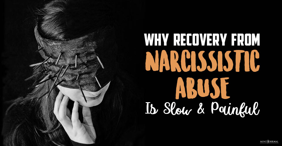 Why Recovery From Narcissistic Abuse