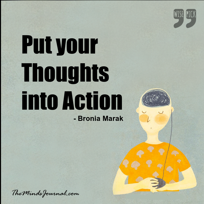 Put your Thoughts into Action