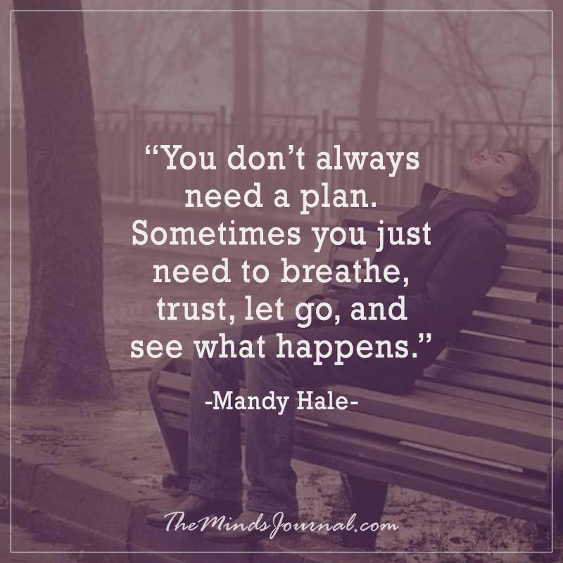 You don't always need a plan