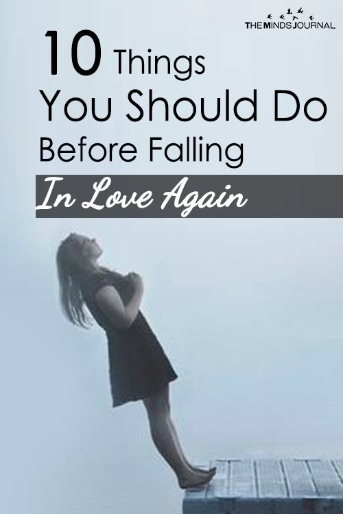 10 Things You Should Do Before Falling In Love Again