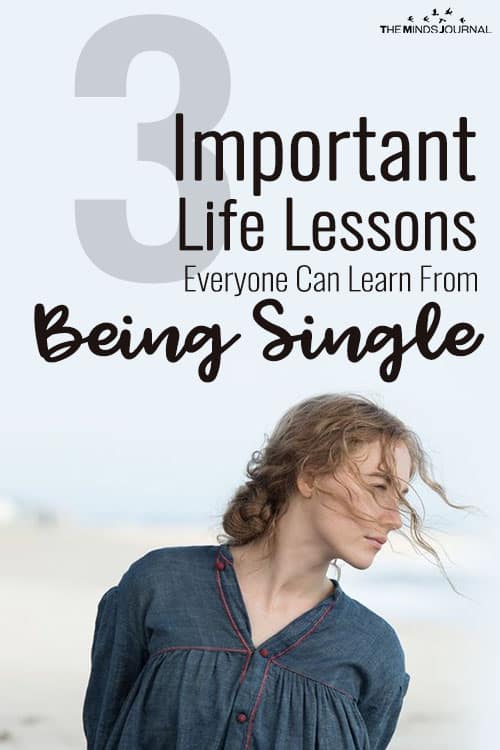 3 Important Life Lessons Everyone Can Learn From Being Single