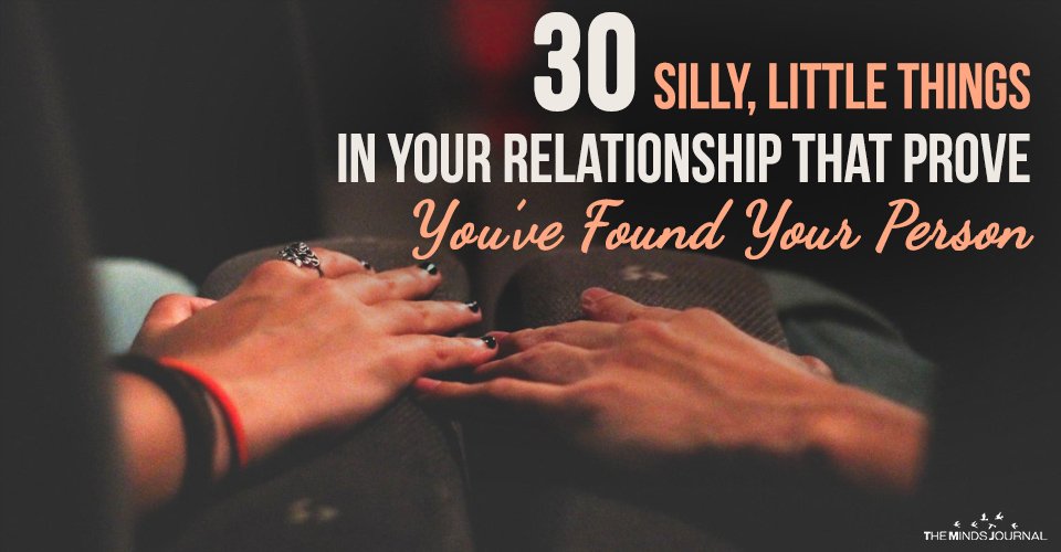 30 Silly, Little Things In Your Relationship That Prove You’ve Found Your Person2