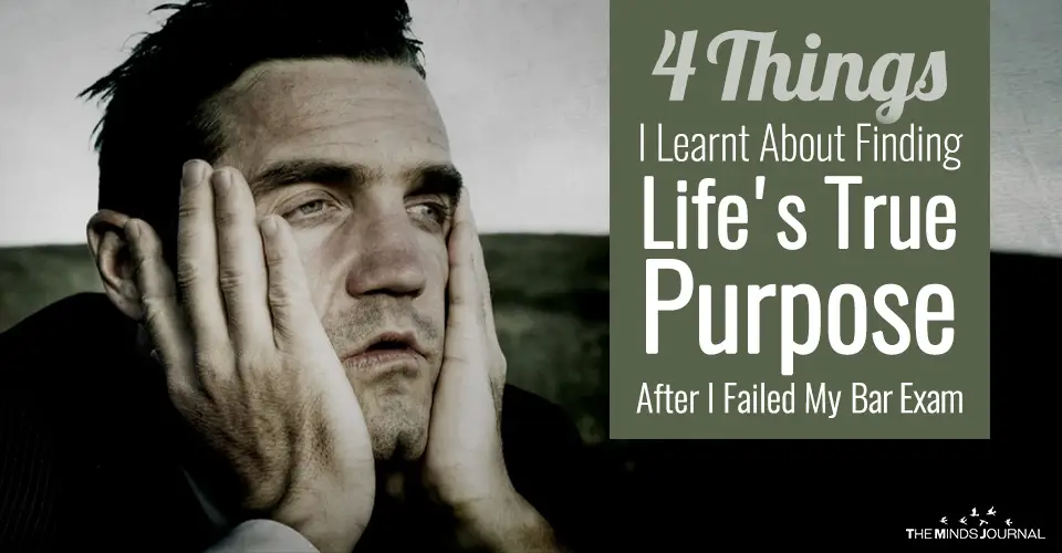 4 Things I Learnt About Finding Life’s True Purpose After I Failed My Bar Exam