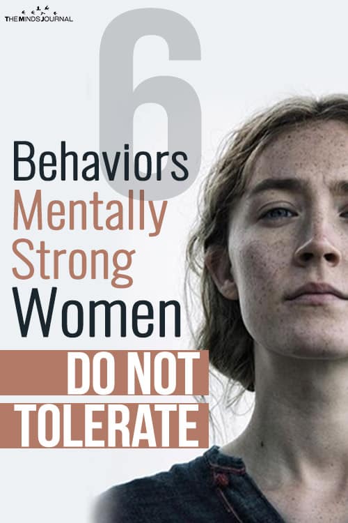 6 Behaviors Mentally Strong Women Do Not Tolerate