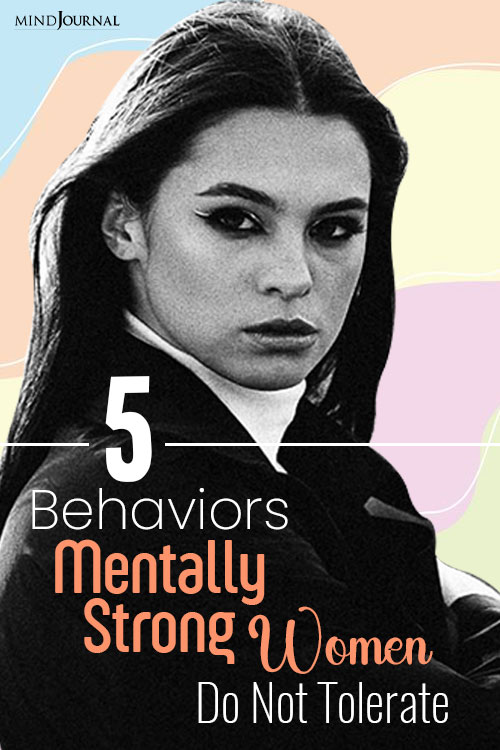 Behaviors Mentally Strong Women Do Not Tolerate pin