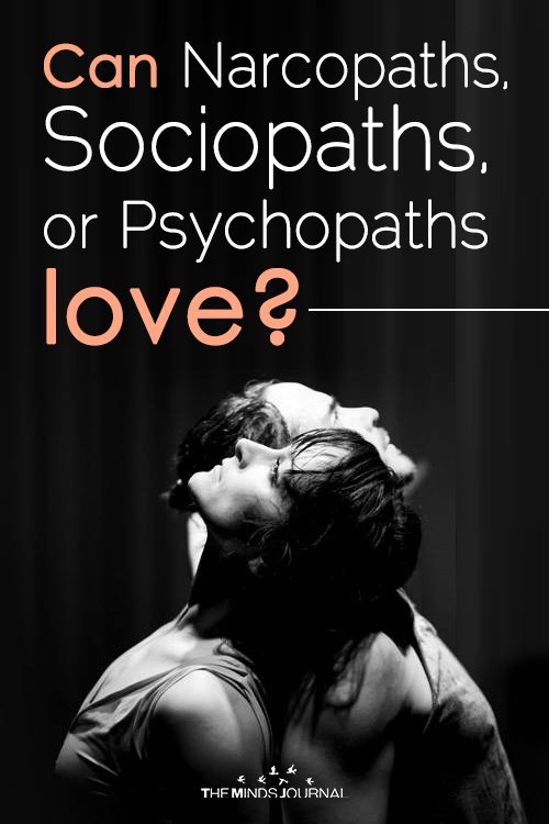 Can Narcopaths, Sociopaths, or Psychopaths love
