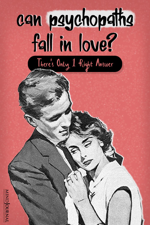 Can Psychopaths Fall In Love pin