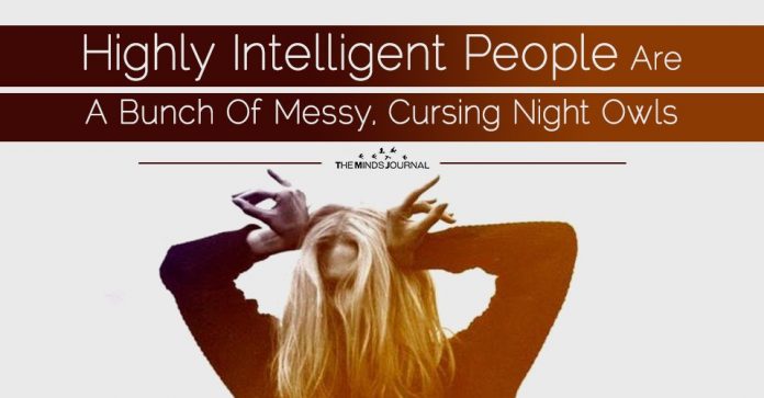Highly Intelligent People Are Messy