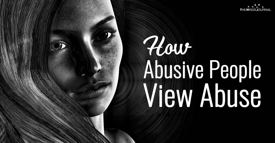 How Abusive People View Abuse - Apaths, Egocentrics, Narcissists, Sociopaths, Psychopaths