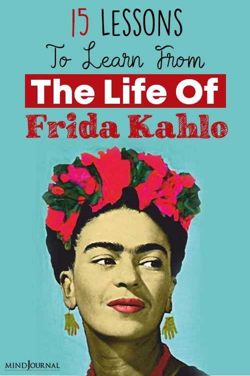 Inspiring Lessons Learn From Life of Frida Kahlo pin