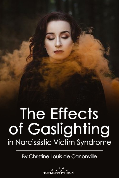 The Effects of Gaslighting in Narcissistic Victim Syndrome