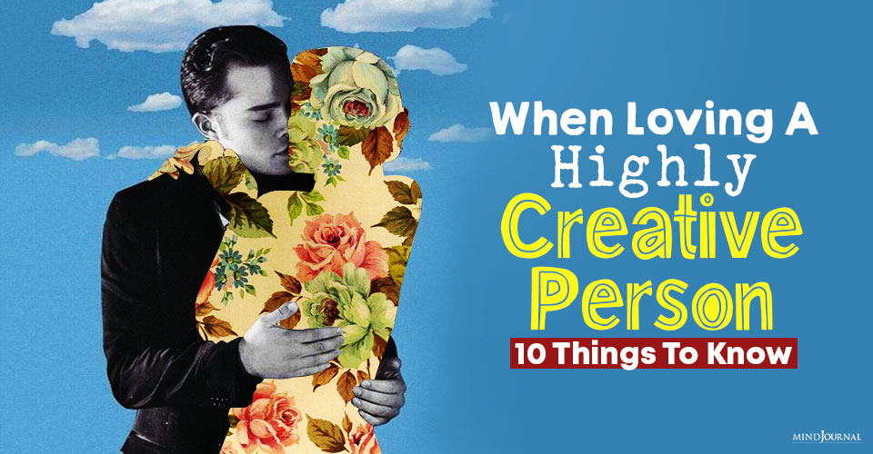 Things Loving A Highly Creative Person