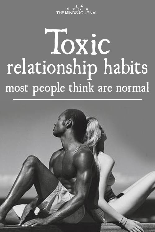 Toxic relationship habits most people think are normal