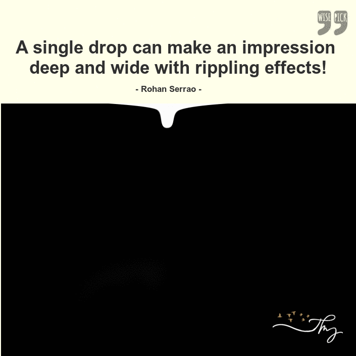 A Single Drop Can Make An Impression
