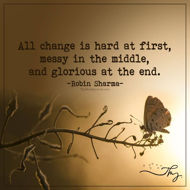 Change Is Hard At First