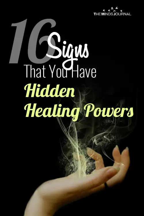 16 Signs That You Have Hidden Healing Powers 