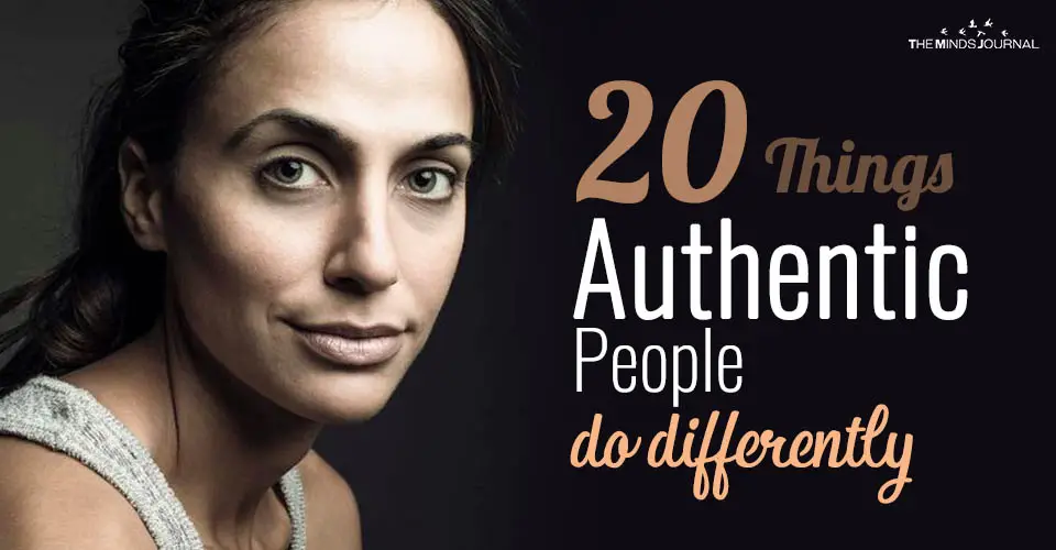 20 Things Authentic People Do Differently