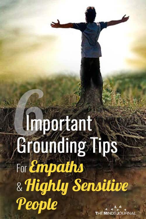 6 Important Grounding Tips For Empaths and Highly Sensitive People