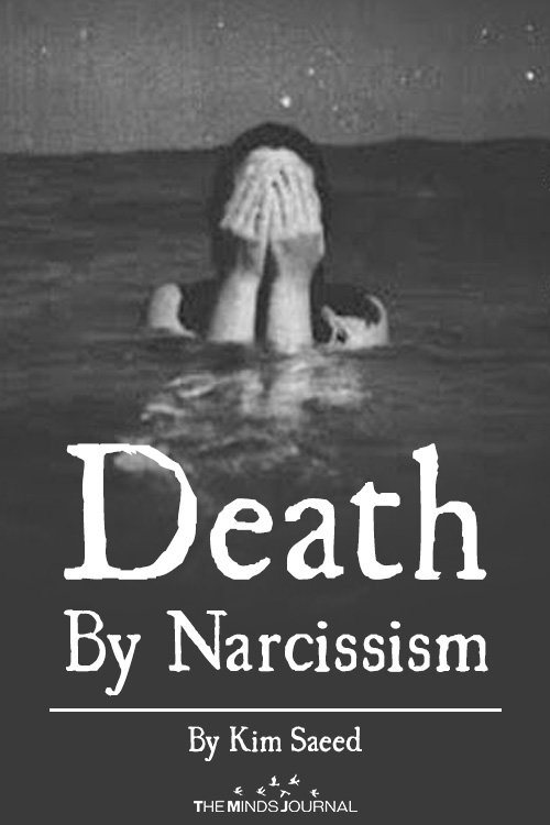 DEATH BY NARCISSISM