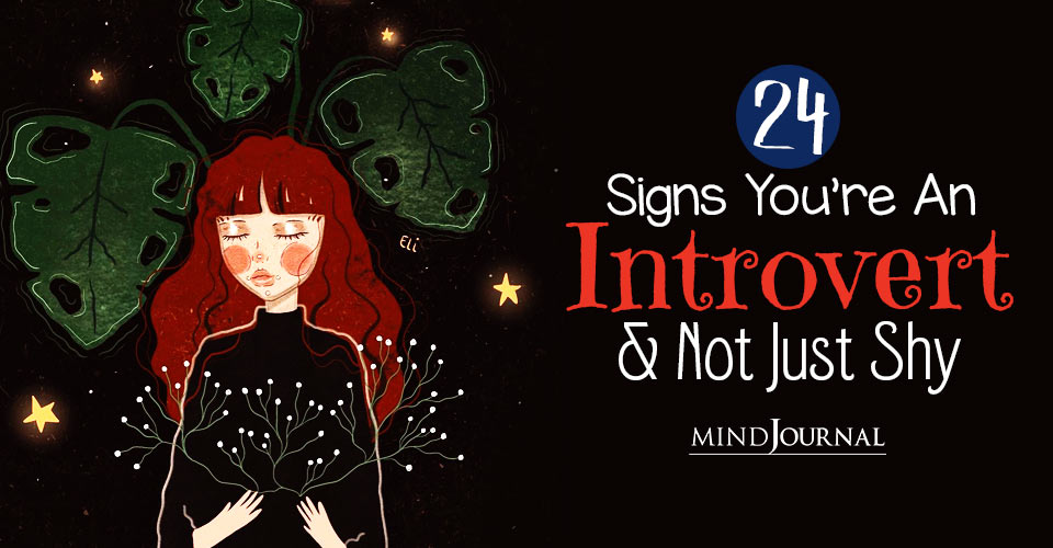 24 Signs You Are An Introvert And Not Just Shy