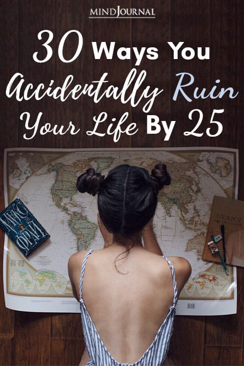 ways accidently ruin life pin