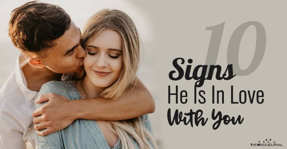 10 Signs He Is In Love With You
