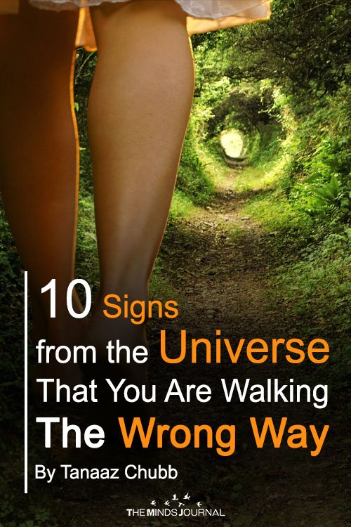 10 Warning Signs from the Universe That You're Walking In The Wrong Direction