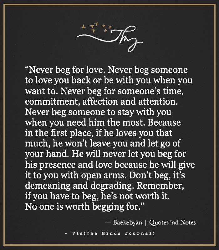 Never beg for love