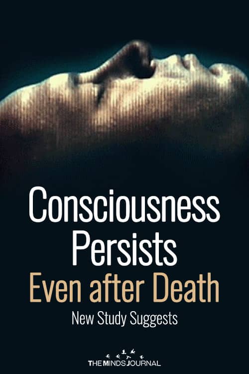 Consciousness Persist Even after Death, New Study Suggests