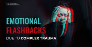 Emotional Flashbacks Complex Trauma