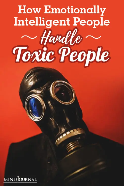 Emotionally Intelligent People Handle Toxic People pin