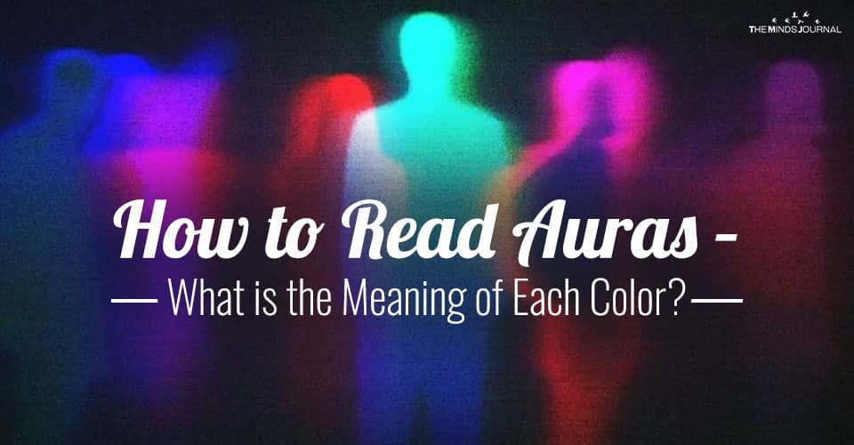 How to Read Auras – What is the Meaning of Each Color?