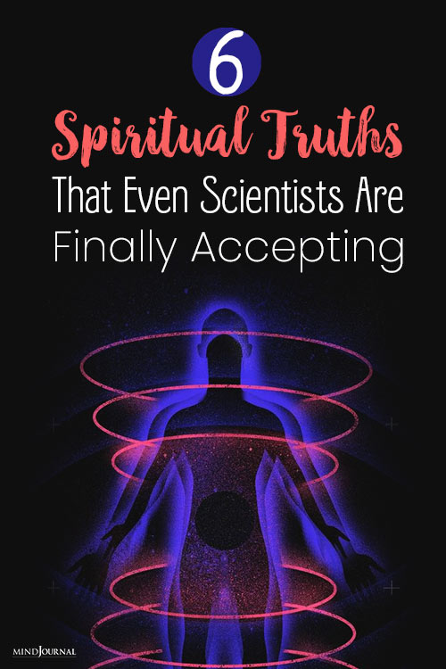 Spiritual Truths Scientists Are Accepting pin