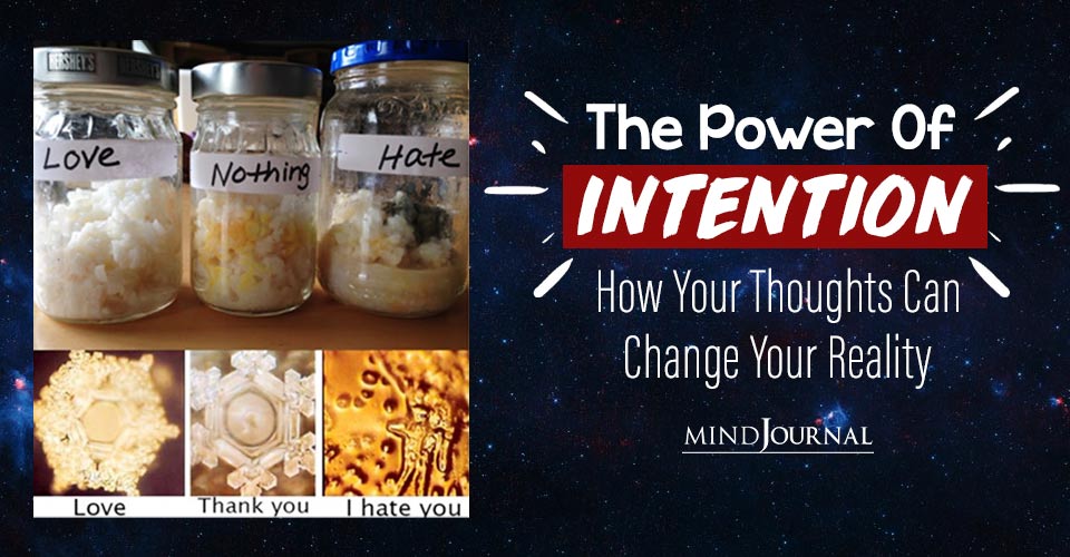The Power of Intention: How Your Thoughts Can Change Your Life, Scientifically Backed