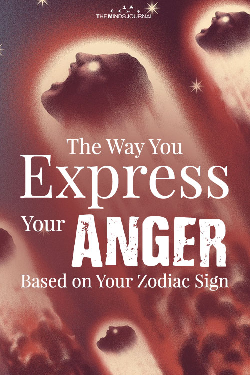 The Way You Express Your Anger Based on Your Zodiac Sign