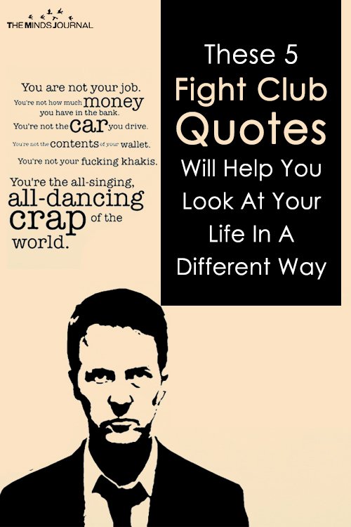 These 5 Fight Club Quotes Will Help You Look At Your Life In A Different Way Pin