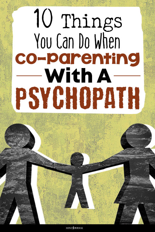 Things Do When CoParenting With Psychopath pin