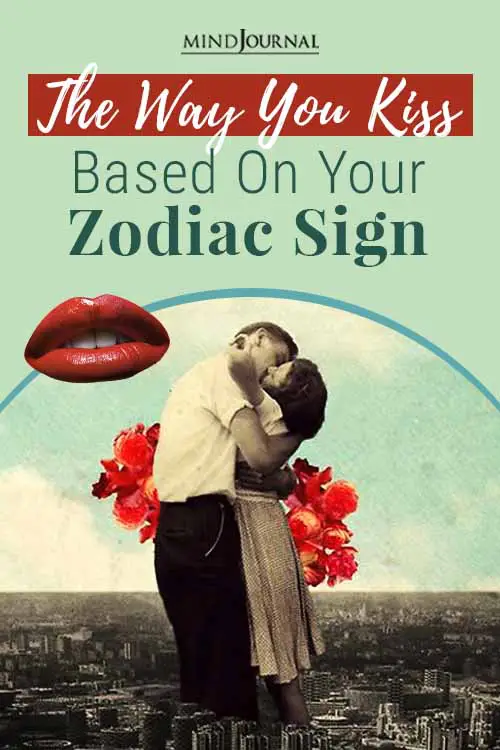 The Way Zodiac Signs Kiss