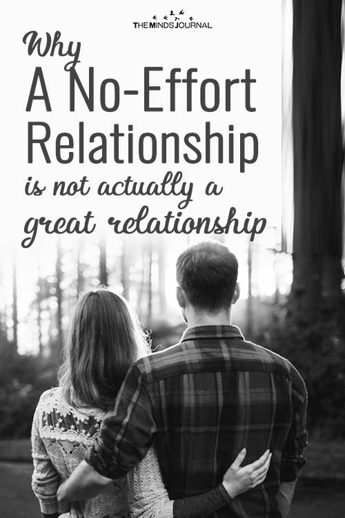 Why A No-Effort Relationship Is Not Actually A Great Relationship