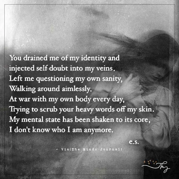 You Drained Me Of My Identity