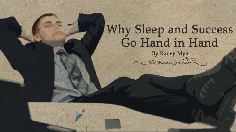 Why Sleep and Success Go Hand in Hand