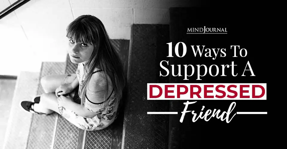 ways to support a depressed friend