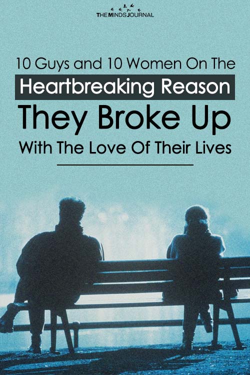 Why Is Love Hard In Modern Times? 10 Men And Women Discuss Why They Broke Up
