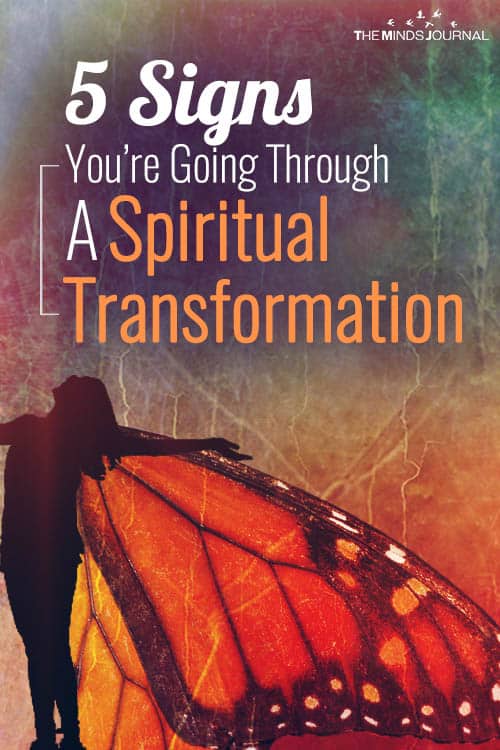 5 Signs You Are Going Through A Spiritual Transformation