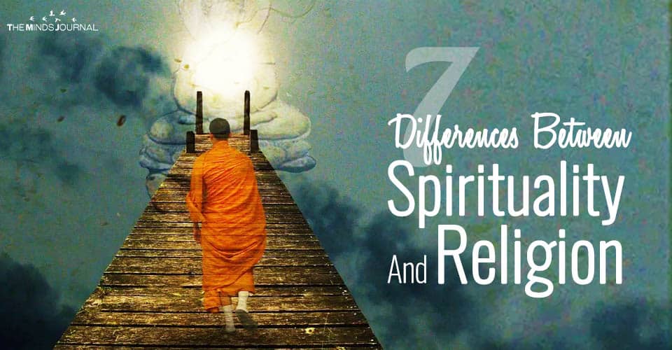 7 Differences Between Spirituality And Religion