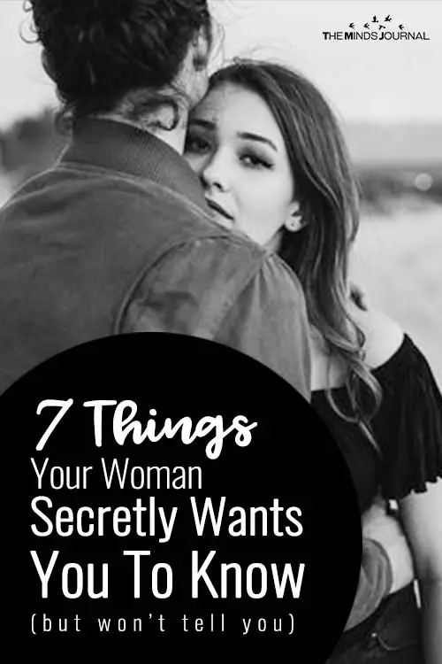 7 Things Your Woman Secretly Wants You To Know (but won't tell you)